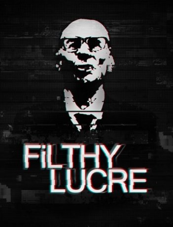 Filthy Lucre 2016   PC