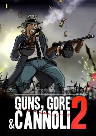 Guns, Gore & Cannoli 2 (2017)
