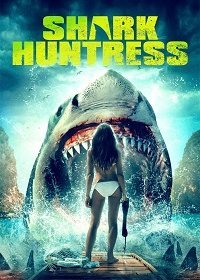 Охотница на акулу (2021)